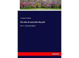 9783337057862 - The Life of Lord John Russell - Sir Spencer Walpole Kartoniert (TB)