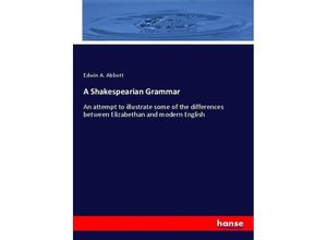 9783337058081 - A Shakespearian Grammar - Edwin A Abbott Kartoniert (TB)