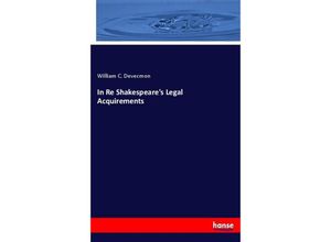 9783337058203 - In Re Shakespeares Legal Acquirements - William C Devecmon Kartoniert (TB)