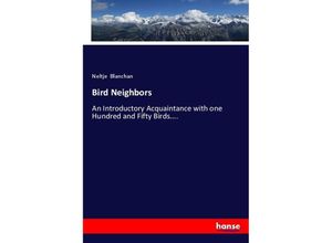 9783337059804 - Bird Neighbors - Neltje Blanchan Kartoniert (TB)