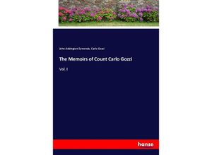 9783337060510 - The Memoirs of Count Carlo Gozzi - John Addington Symonds Carlo Gozzi Kartoniert (TB)