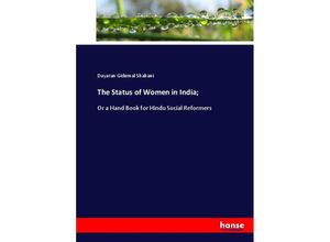 9783337060701 - The Status of Women in India  - Dayaran Gidumal Shahani Kartoniert (TB)