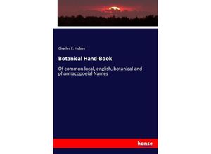 9783337061050 - Botanical Hand-Book - Charles E Hobbs Kartoniert (TB)