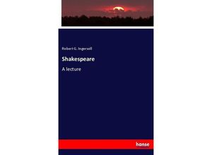 9783337061876 - Shakespeare - Robert G Ingersoll Kartoniert (TB)