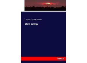 9783337062774 - Clare College - John Reynolds Wardale Kartoniert (TB)