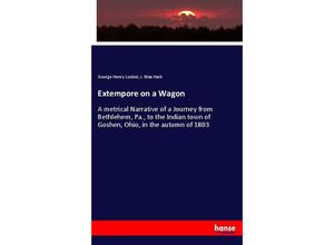 9783337062941 - Extempore on a Wagon - George Henry Loskiel J Max Hark Kartoniert (TB)