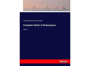 9783337063320 - Complete Works of Shakespeare - William Shakespeare Edward Malone Kartoniert (TB)