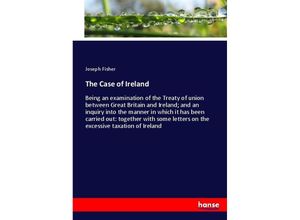 9783337063405 - The Case of Ireland - Joseph Fisher Kartoniert (TB)