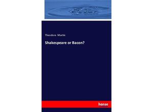 9783337063665 - Shakespeare or Bacon? - Theodore Martin Kartoniert (TB)