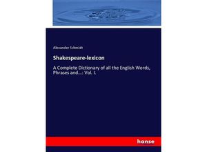 9783337063733 - Shakespeare-lexicon - Alexander Schmidt Kartoniert (TB)