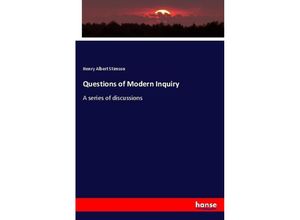 9783337063757 - Questions of Modern Inquiry - Henry Albert Stimson Kartoniert (TB)