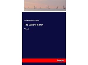 9783337065201 - The Willow-Garth - William Money Hardinge Kartoniert (TB)