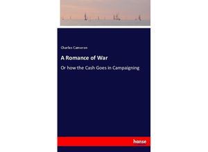 9783337067304 - A Romance of War - Charles Cameron Kartoniert (TB)