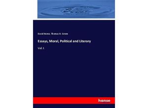 9783337068264 - Essays Moral Political and Literary - David Hume Thomas Hill Green Kartoniert (TB)