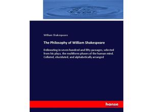 9783337068448 - The Philosophy of William Shakespeare - William Shakespeare Kartoniert (TB)