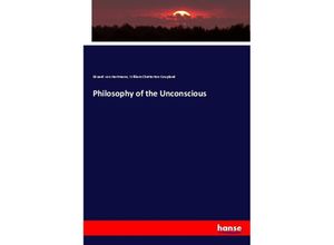 9783337069179 - Philosophy of the Unconscious - Eduard von Hartmann William Chatterton Coupland Kartoniert (TB)