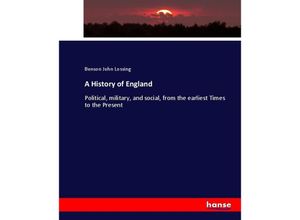 9783337069346 - A History of England - Benson John Lossing Kartoniert (TB)