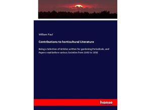 9783337069612 - Contributions to horticultural Literature - William Paul Kartoniert (TB)