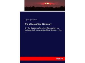 9783337069797 - The philosophical Dictionary - Franz Swediaur Kartoniert (TB)