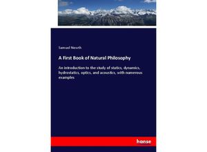 9783337071264 - A First Book of Natural Philosophy - Samuel Newth Kartoniert (TB)