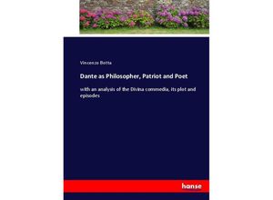 9783337072933 - Dante as Philosopher Patriot and Poet - Vincenzo Botta Kartoniert (TB)