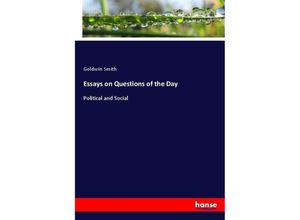 9783337073022 - Essays on Questions of the Day - Goldwin Smith Kartoniert (TB)