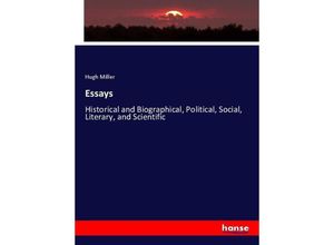 9783337073459 - Essays - Hugh Miller Kartoniert (TB)