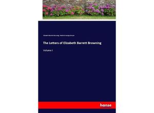 9783337074722 - The Letters of Elizabeth Barrett Browning - Elizabeth B Browning Frederick George Kenyon Kartoniert (TB)