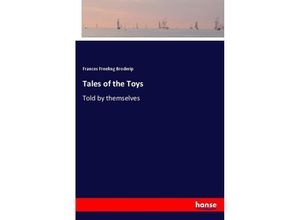 9783337074876 - Tales of the Toys - Frances Freeling Broderip Kartoniert (TB)