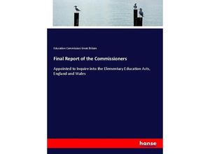 9783337075200 - Final Report of the Commissioners - Education Commission Great Britain Kartoniert (TB)