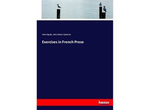 9783337075651 - Exercises in French Prose - John Squair John Home Cameron Kartoniert (TB)