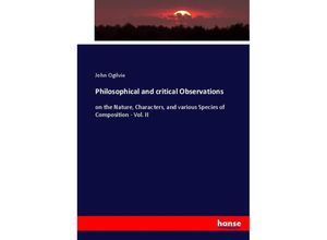 9783337076061 - Philosophical and critical Observations - John Ogilvie Kartoniert (TB)