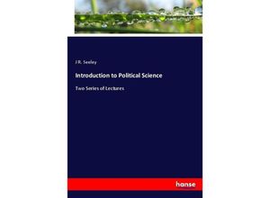 9783337076283 - Introduction to Political Science - J R Seeley Kartoniert (TB)