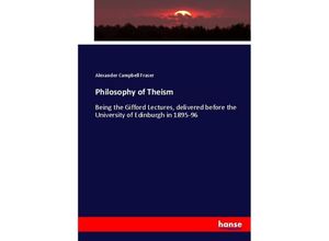 9783337076351 - Philosophy of Theism - Alexander Campbell Fraser Kartoniert (TB)