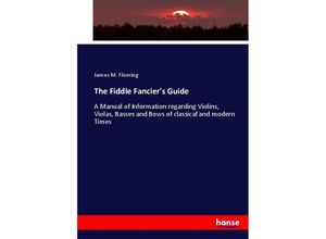 9783337076818 - The Fiddle Fanciers Guide - James M Fleming Kartoniert (TB)