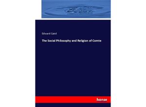 9783337077532 - The Social Philosophy and Religion of Comte - Edward Caird Kartoniert (TB)