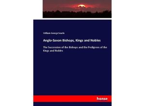 9783337077846 - Anglo-Saxon Bishops Kings and Nobles - William George Searle Kartoniert (TB)