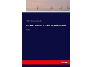 9783337079079 - By Celias Arbour - A Tale of Portsmouth Town - Walter Besant James Rice Kartoniert (TB)