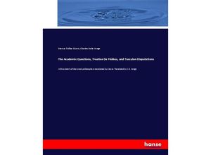 9783337079314 - The Academic Questions Treatise De Finibus and Tusculan Disputations - Cicero Charles Duke Yonge Kartoniert (TB)