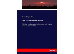 9783337079390 - Civil Service in Great Britain - Dorman Bridgman Eaton Kartoniert (TB)