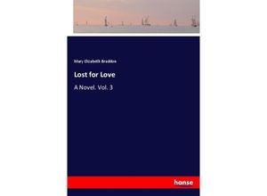 9783337082826 - Lost for Love - Mary Elizabeth Braddon Kartoniert (TB)