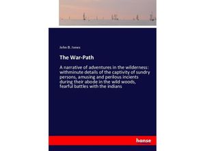 9783337084523 - The War-Path - John B Jones Kartoniert (TB)