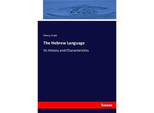 9783337084776 - The Hebrew Language - Henry Craik Kartoniert (TB)