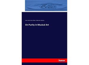 9783337084820 - On Purity in Musical Art - Anton Friedrich Justus Thibaut William Henry Gladstone Kartoniert (TB)