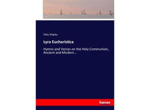 9783337086312 - Lyra Eucharistica - Orby Shipley Kartoniert (TB)