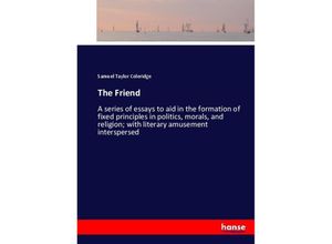 9783337086640 - The Friend - Samuel T Coleridge Kartoniert (TB)