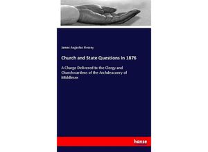 9783337088323 - Church and State Questions in 1876 - James Augustus Hessey Kartoniert (TB)