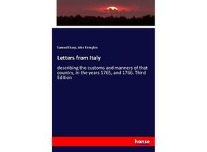 9783337088989 - Letters from Italy - Samuel Sharp John Rivington Kartoniert (TB)