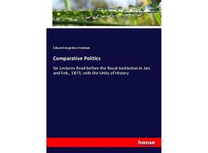 9783337091736 - Comparative Politics - Edward Augustus Freeman Kartoniert (TB)