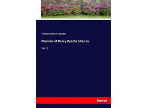 9783337093600 - Memoir of Percy Bysshe Shelley - William Michael Rossetti Kartoniert (TB)